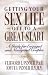 Getting Your Sex Life Off to a Great Start: A Guide for Engaged and Newlywed Couples