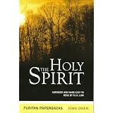 Holy Spirit (Puritan Paperbacks: Treasures of John Owen for Today's Readers)