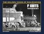 F Units: The Diesels That Did It (Golden Years of Railroading)