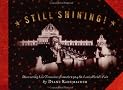 Still Shining Discovering! Lost Treasures from the 1904 St. Louis World's Fair Still Shining Discovering! Lost Treasures from the 1904 St. Louis World's Fair