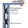 B2B Application Integration: e-Business-Enable Your Enterprise (Addison-Wesley Information Technology Series)