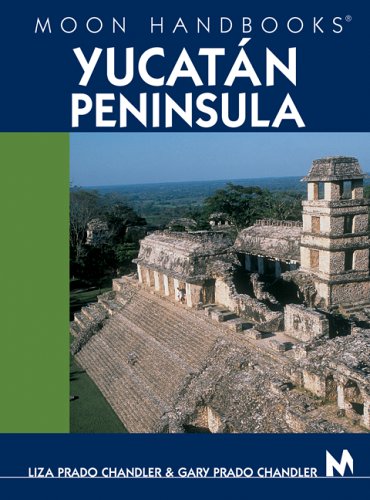 City Travel Guides Discounted  Books : Moon Handbooks Yucatan Peninsula (Moon Handbooks)