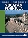 Yucatan Peninsula (Moon Handbooks)