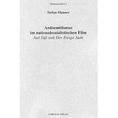 Antisemitismus im nationalsozialistischen Propagandafilm