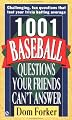 1001 Baseball Questions Your Friends Can't Answer