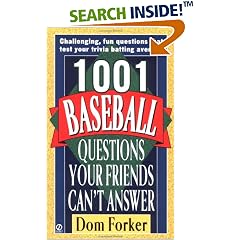 1001 Baseball Questions Your Friends Can't Answer