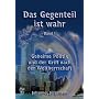 Das Gegenteil ist wahr, Band 1: Geheime Politik und der Griff nach der Weltherrschaft