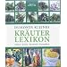 Dumonts kleines Kr�uterlexikon: Anbau, K�che, Kosmetik, Gesundheit
