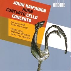 Jouni Kaipainen: Horn Concerto; Cello Concerto