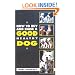 How to Buy and Raise a Good Healthy Dog