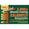 2.000 x Minuten-Training. Italienisch Konversation: Die neuen Schnell-Lern-�bungen f�r zwischendurch