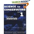 Science for Conservators Series: An Introduction to Materials (Heritage : Care-Preservation-Management)