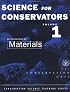 Science for Conservators Series: An Introduction to Materials (Heritage : Care-Preservation-Management)