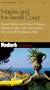 Fodor's Naples and the Amalfi Coast, 1st edition: Expert Advice and Smart Choice: Where to Stay, Eat, and Explore On and Off the B eaten Path (Fodor's Gold Guides)