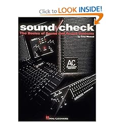 Sound Check: The Basics of Sound and Sound Systems