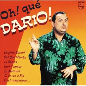 Oh ! Que Dario