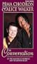 Pema Chodron and Alice Walker in Conversation: On the Meaning of Suffering and the Mystery of Joy