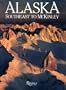 Alaska: Southeast to McKinley
