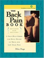 The Back Pain Book: A Self-help Guide For The Daily Relief Of Back And Neck Pain