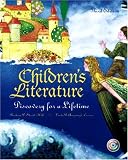 Childrens Literature: Discovery for a Lifetime with CD-ROM (3rd Edition)