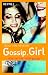 Alles ist mir nicht genug (Gossip Girl, #3)