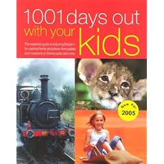 1001 Days Out with Your Kids (1001 Days Out)