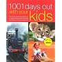 1001 Days Out with Your Kids