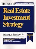 Real Estate Investment Strategy, Selected Articles from the National Newsletter, Volume 1 of 3