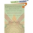 Cryptographic Security Architecture: Design and Verification by Peter Gutmann