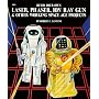 Build Your Own Laser, Phaser, Ion Ray Gun and Other Working Space Age Projects