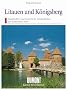 Litauen und K�nigsberg. Stadtkultur und historische Landschaften am Baltischen Meer