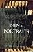 Nine Portraits