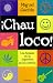 Chau Loco: Los Hippies En LA Argentina De Los Setenta (Spanish Edition)