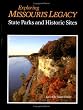 Exploring Missouri's Legacy: State Parks and Historic Sites