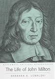 Review WileyBlackwell  / The Life of John Milton: A Critical Biography (Blackwell Critical Biographies)