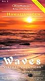 Hawaiian Zen / Waves: Virtual Vacations for relaxation