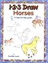 1-2-3 Draw Horses (1-2-3 Draw)