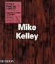 Mike Kelley