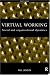 Virtual Working: Social and Organisational Dynamics (Management of Technology & Innovation)