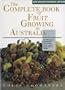 The Complete Book of Fruit Growing in Australia