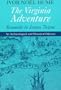 The Virginia Adventure: Roanoke to James Towne (Virginia Bookshelf)