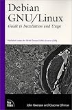 Debian Gnu/Linux: Guide to Installation and Usage