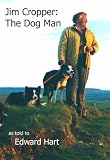 Jim Cropper: The Dog Man