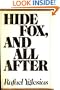 Hide Fox, and All After
