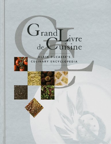 Grand Livre De Cuisine: Culinary Encyclopedia
