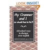 My Grammar and I (Or Should That Be 'Me'?): Old-School Ways to Sharpen Your English