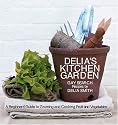 Delia's Kitchen Garden: A Beginners' Guide to Growing and Cooking Fruit and Vegetables