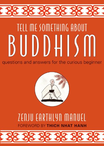 Tell Me Something About Buddhism: Questions and Answers for the Curious Beginner (Kindle Edition) 