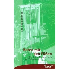 Beten mit den F��en. �ber Geschichte und Praxis von Wallfahrten
