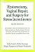 Hysterectomy Vaginal Repair & Surgery (6th Edittion)
